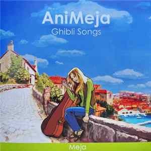 Download Meja - AniMeja (Ghibli Songs)