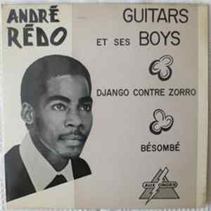 Download André Rédo Et Ses Guitar Boys - Bésombé / Django Contre Zorro