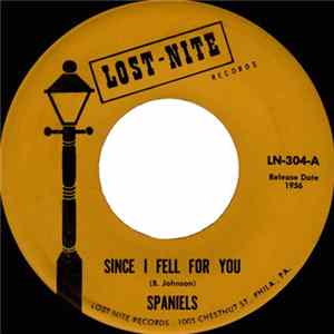 Download Spaniels - Since I Fell For You / Baby Come Along With Me