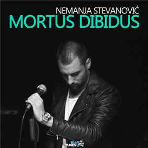 Download Nemanja Stevanović - Mortus Dibidus
