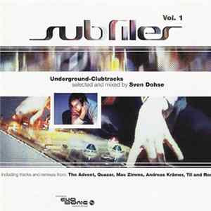 Download Sven Dohse - Subfiles Vol. 1 - Underground-Clubtracks