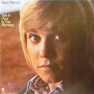 Download Anne Murray - Talk It Over In The Morning