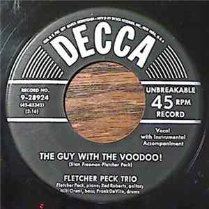 Download Fletcher Peck Trio - The Guy With The Voodoo! / Beans