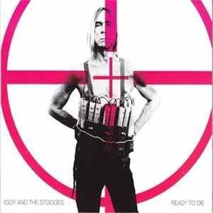 Download Iggy And The Stooges - Ready To Die