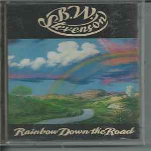 Download B.W. Stevenson - Rainbow Down The Road