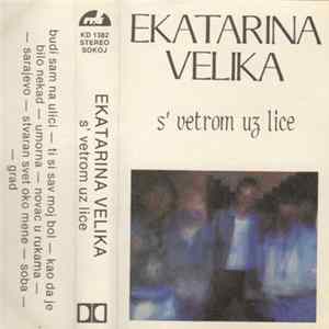 Download Ekatarina Velika - S´ Vetrom Uz Lice