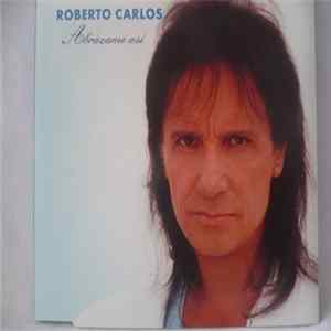 Download Roberto Carlos - Abrázame Así