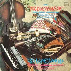 Download The "Fluerash" Folk Music Orchestra = „Флуераш“ Оркестр Народной Музыки - The "Fluerash" Folk Music Orchestra = „Флуераш“ Оркестр Народной Музыки