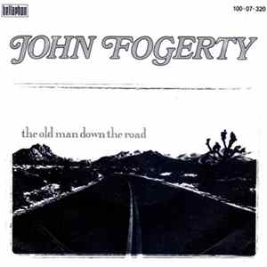 Download John Fogerty - The Old Man Down The Road