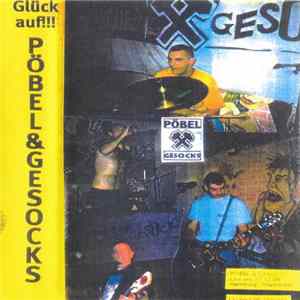 Download Pöbel&Gesocks - Glück Auf!!! - Live Am 17.12.98 Hamburg Markthalle