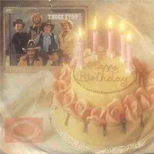 Download Truck Stop - Happy Birthday / Wir Zwei