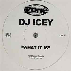 Download DJ Icey - What It Is / High Plains Drifter