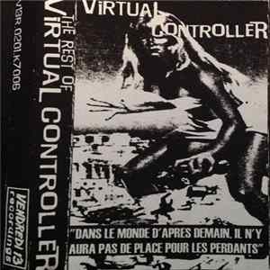 Download Virtual Controller - The Rest Of - "Dans Le Monde D'apres Demain, Il N'y Aura Pas de Place Pour Les Perdants"