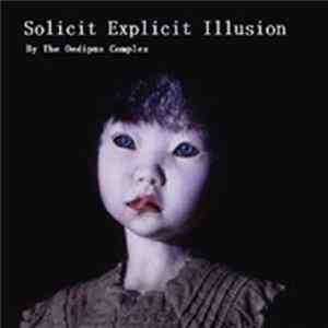 Download The Oedipus Complex - Solicit Explicit Illusion