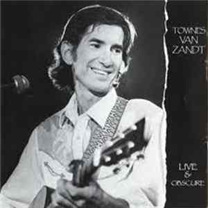 Download Townes Van Zandt - Live & Obscure