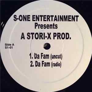 Download S-One Entertainment Presents A Stori-X Prod. - Da Fam