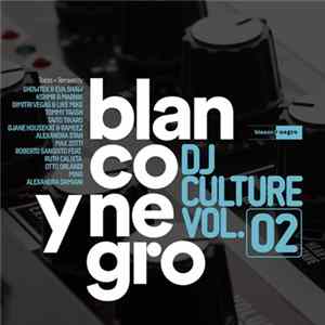 Download Various - Blanco Y Negro DJ Culture Vol.02