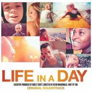 Download Various - Life In A Day (Original Soundtrack)
