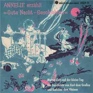 Download Annelie Von Mohrenschildt - Mutter Zeit Und Der Kleine Tag / Die Geschichte Vom Karl Dem Großen Und Karlchen Dem Kleinen