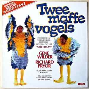Download Various - The Original Soundtrack From The Motion Picture Twee Maffe Vogels "Stir Crazy"