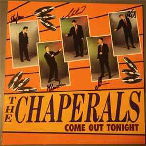 Download The Chaperals - Come Out Tonight