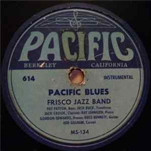 Download Frisco Jazz Band - Pacific Blues / When The Saints Go Marching In