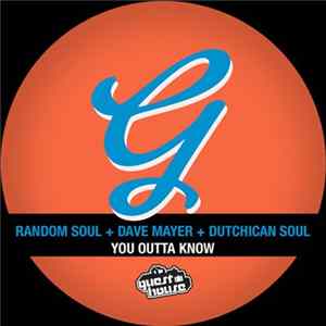 Download Random Soul + Dave Mayer + Dutchican Soul - You Outta Know