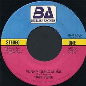 Download 100% Pure - Funky Disco Music / All My Life