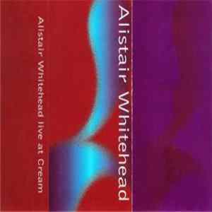 Download Allister Whitehead - Recorded Live At Cream