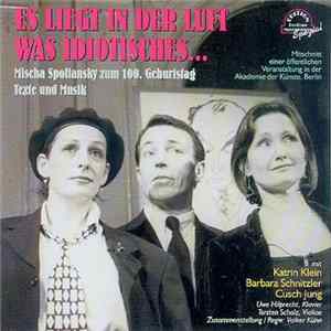 Download Katrin Klein, Barbara Schnitzler, Cusch Jung - Es Liegt In Der Luft Was Idiotisches... Mischa Spoliansky Zum 100. Geburtstag - Texte Und Musik
