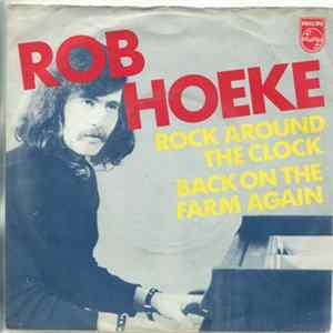 Download Rob Hoeke - Rock Around The Clock / Back On The Farm Again