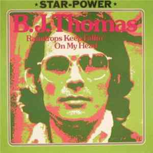 Download B.J. Thomas - Raindrops Keep Fallin' On My Head