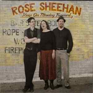 Download Rose Sheehan - Keep On Moving Forward