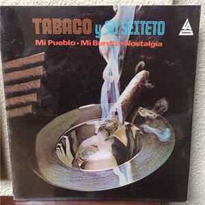 Download Tabaco Y Su Sexteto - Tabaco Y Su Sexteto