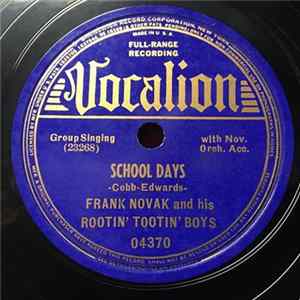 Download Frank Novak And His Rootin' Tootin' Boys - School Days / Down By The Old Mill Stream