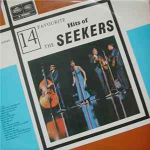 Download The Seekers - 14 Favourite Hits Of The Seekers