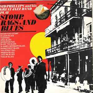 Download Sid Phillips Band - Stomp Rags And Blues