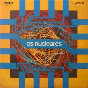 Download Os Nucleares - Os Nucleares
