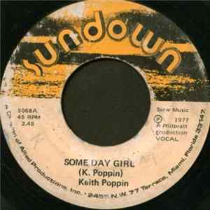 Download Keith Poppin - Some Day Girl