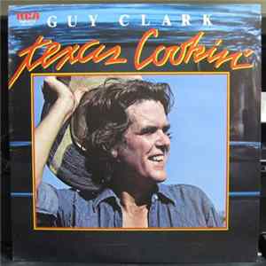 Download Guy Clark - Texas Cookin'