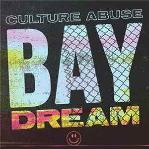 Download Culture Abuse - Bay Dream