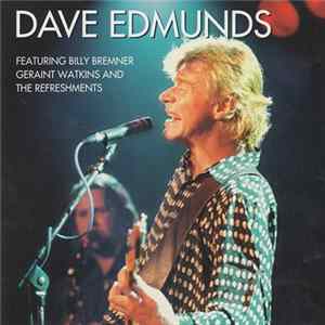 Download Dave Edmunds Featuring Billy Bremner, Geraint Watkins And The Refreshments - A Pile Of Rock Live