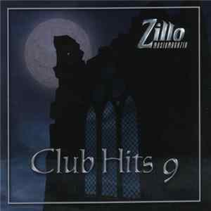 Download Various - Zillo Club Hits 9