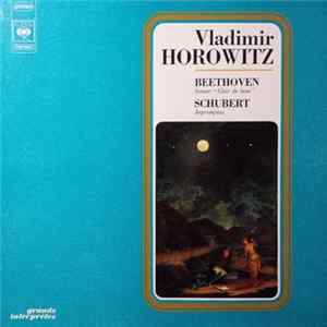 Download Vladimir Horowitz - Beethoven / Schubert - Sonate "Clair De Lune" / Impromptus