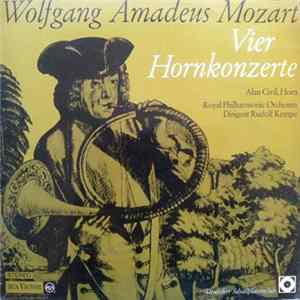 Download Mozart, Alan Civil, Royal Philharmonic Orchestra, Rudolf Kempe - Vier Hornkonzerte
