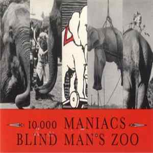 Download 10,000 Maniacs - Blind Man's Zoo