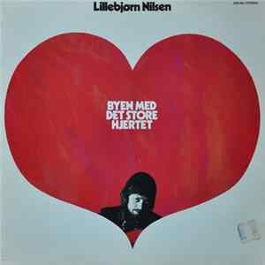Download Lillebjørn Nilsen - Byen Med Det Store Hjertet