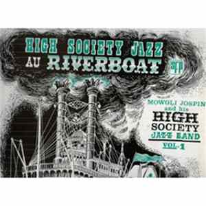 Download Mowgli Jospin And His High Society Jazz Band - Au Riverboat Vol.1