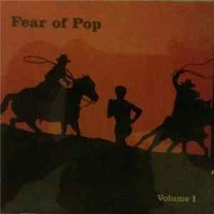 Download Fear Of Pop - Volume I