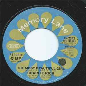 Download Charlie Rich - The Most Beautiful Girl / I Love My Friend